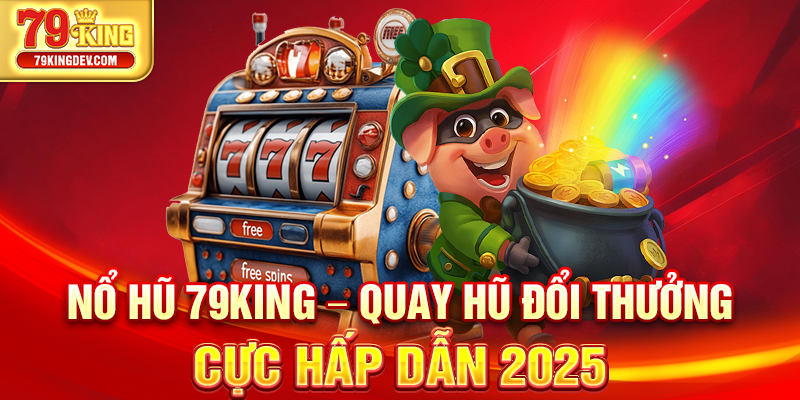 Nổ Hũ 79King